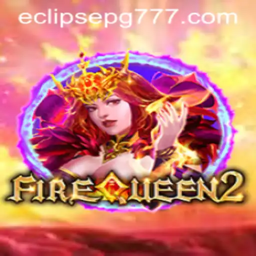 FireQueen2: Explorando o Fascinante Mundo do Eclipse PG